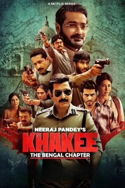 Khakee: The Bengal Chapter 2025 HD  Full Movie Download HD