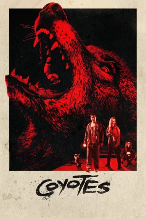Coyotes 2025 Hindi, English, Full Movie Download HD Watch Online Free bolly4u