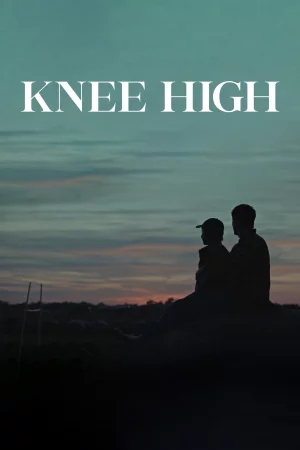 Knee High 2023 HD  Full Movie Download HD