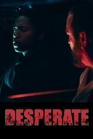 Desperate 2025 Hindi, Bengali, Full Movie Download HD Watch Online Free bolly4u Desperate 2025 Hindi, Bengali, Full Movie Download HD Watch Online Free bolly4u