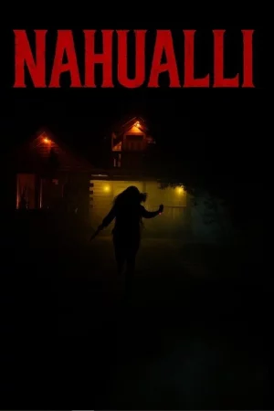 Nahualli 2025 Hindi, Bengali, Full Movie Download HD Watch Online Free bolly4u