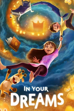 In Your Dreams 2025 HD  Full Movie Download HD