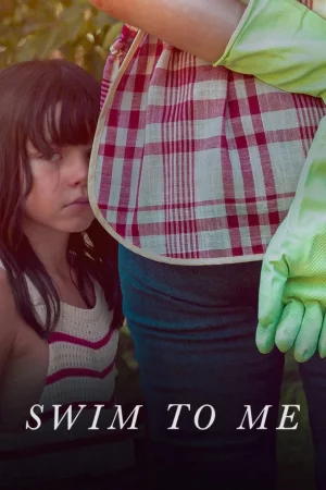 Swim to Me 2025 Hindi, English Full Movie Download HD Watch Online Free bolly4u