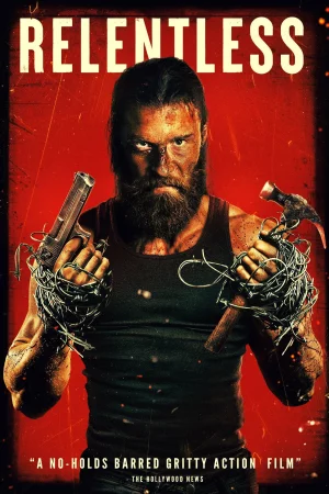 Relentless 2026 Hindi, English, Full Movie Download HD Watch Online Free bolly4u