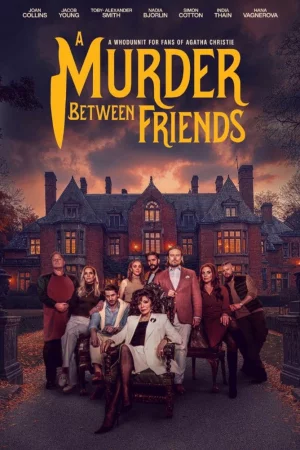 A Murder Between Friends 2026 Hindi, Telugu, Full Movie Download HD Watch Online Free bolly4u