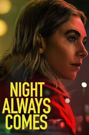 Night Always Comes 2025 Hindi, English Full Movie Download HD Watch Online Free bolly4u