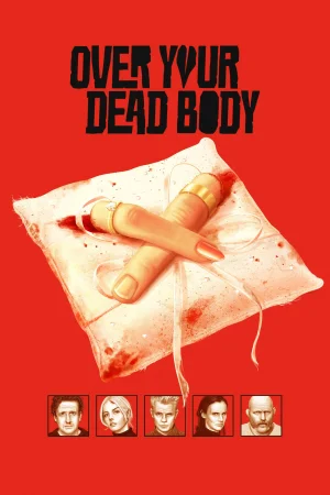 Over Your Dead Body 2026 HD  Full Movie Download HD