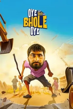 Oye Bhole Oye 2024 Hindi, Punjabi Full Movie Download HD Watch Online Free bolly4u Oye Bhole Oye 2024 Hindi, Punjabi Full Movie Download HD Watch Online Free bolly4u