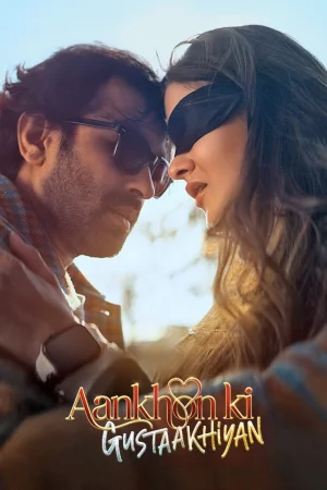 Aankhon Ki Gustaakhiyan 2025 Hindi Full Movie Download HD Watch Online Free bolly4u Aankhon Ki Gustaakhiyan 2025 Hindi Full Movie Download HD Watch Online Free bolly4u