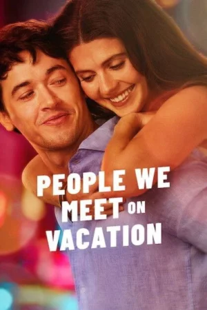 People We Meet on Vacation 2026 Hindi Full Movie Download HD Watch Online Free bolly4u