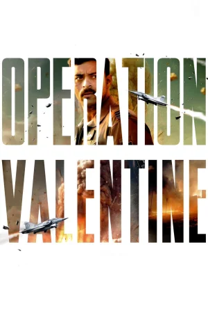 Operation Valentine 2024 Hindi Full Movie Download HD Watch Online Free bolly4u