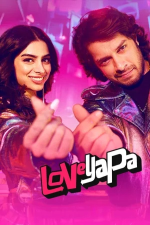 Loveyapa 2025 Hindi, Tamil Full Movie Download HD Watch Online Free bolly4u