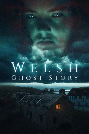 Welsh Ghost Story 2026 HD  Full Movie Download HD