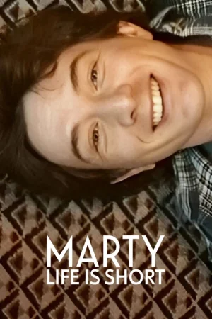Marty, Life Is Short 2026 HD  Full Movie Download HD