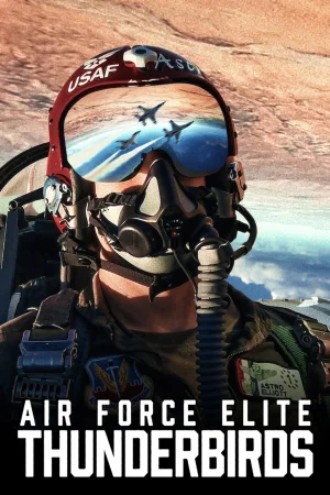 Air Force Elite: Thunderbirds 2025 HD  Full Movie Download HD